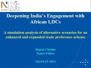 Deepening Indias Engagement with African LDCs A simulation