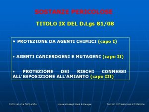 SOSTANZE PERICOLOSE TITOLO IX DEL D Lgs 8108