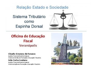 Relao Estado e Sociedade Sistema Tributrio como Espinha