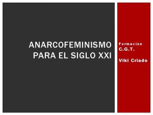 ANARCOFEMINISMO PARA EL SIGLO XXI Formacin C G