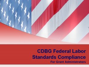 CDBG Federal Labor Standards Compliance For Grant Administrators