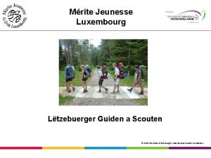 Mrite Jeunesse Luxembourg Ltzebuerger Guiden a Scouten 2015