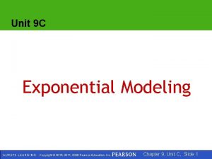 Unit 9 C Exponential Modeling Copyright 2015 2011