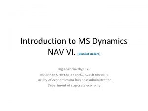 Introduction to MS Dynamics NAV VI Blanket Orders