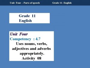 Unit Four Parts of speech Grade 11 English