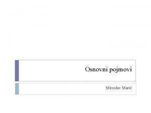 Osnovni pojmovi Miroslav Mari Fon Nojmanova arhitektura Elementarni