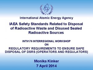 International Atomic Energy Agency IAEA Safety Standards Related