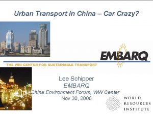 Urban Transport in China Car Crazy Lee Schipper