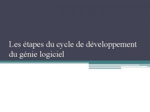 Les tapes du cycle de dveloppement du gnie