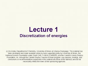 Lecture 1 Discretization of energies c So Hirata