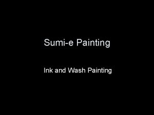 Sumie Painting Ink and Wash Painting Sumie Sumie