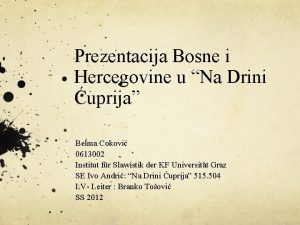 Prezentacija Bosne i Hercegovine u Na Drini uprija