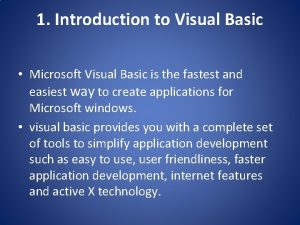 1 Introduction to Visual Basic Microsoft Visual Basic