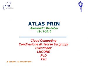 ATLAS PRIN Alessandro De Salvo 12 11 2015