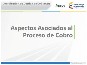 Coordinacin de Gestin de Cobranzas Aspectos Asociados al