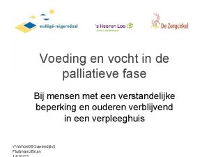 Vocht en voeding in de palliatieve fase