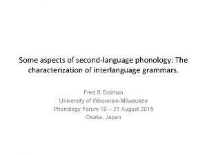 Some aspects of secondlanguage phonology The characterization of