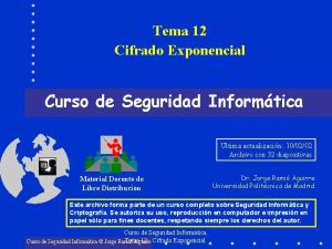 Tema 12 Cifrado Exponencial Curso de Seguridad Informtica