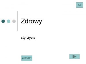 Exit Zdrowy styl ycia AUTORZY Exit SPIS TRECI