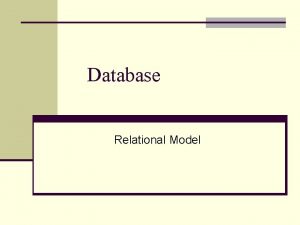 Database Relational Model The Relational Data Modeling ER