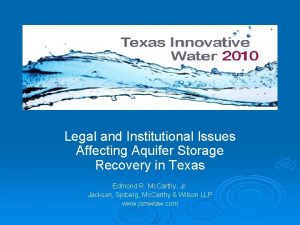 Legal and Institutional Issues Affecting Aquifer Storage Recovery