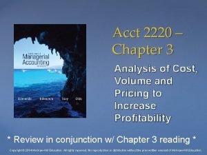 Acct 2220 Chapter 3 Analysis of Cost Volume