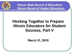 Illinois State Board of Education Illinois Board of