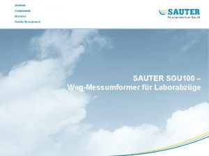 SAUTER SGU 100 WegMessumformer fr Laborabzge Inhalt Einsatzgebiete