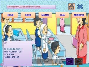 SISTEM PERSAMAAN LINEAR DUA VARIABEL HOME DI SUSUN