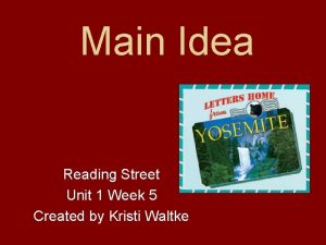 Main Idea Reading Street Unit 1 Week 5