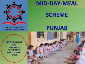 MIDDAYMEAL SCHEME PUNJAB NUTRITIOUS FOOD AND EDUCATION IS