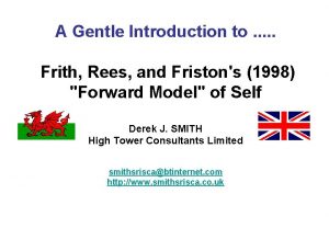 A Gentle Introduction to Frith Rees and Fristons