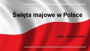 wita majowe w Polsce autor Hanna Kuwik wita