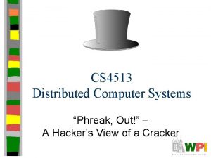 CS 4513 Distributed Computer Systems Phreak Out A