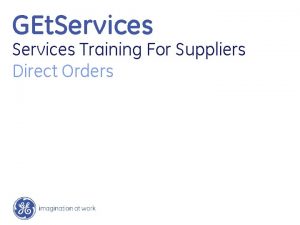 GEt Services Training For Suppliers Direct Orders Overall