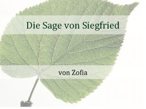 Die Sage von Siegfried von Zofia Die Sage