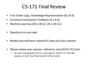 CS171 Final Review FirstOrder Logic Knowledge Representation 8