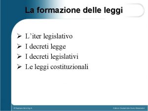 La formazione delle leggi Liter legislativo I decreti