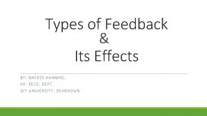 Types of Feedback Its Effects BY NAFEE S