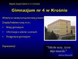 Miejski Zesp Szk nr 4 w Kronie Witamy