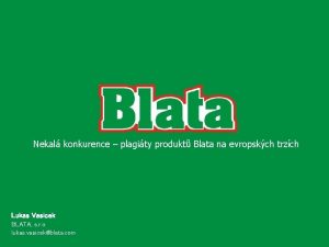 Nekal konkurence plagity produkt Blata na evropskch trzch