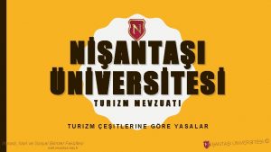 NANTAI NVERSTES TURIZM MEVZUATI TURIZM EITLERINE GRE YASALAR