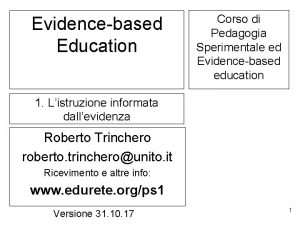 Evidencebased Education Corso di Pedagogia Sperimentale ed Evidencebased