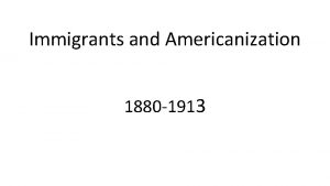 Immigrants and Americanization 1880 1913 Warm Up Handout