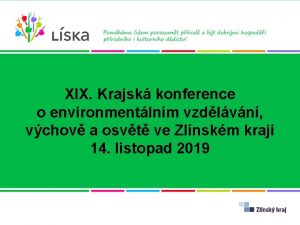 XIX Krajsk konference o environmentlnm vzdlvn vchov a