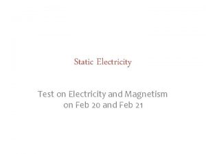 Static Electricity Test on Electricity and Magnetism on