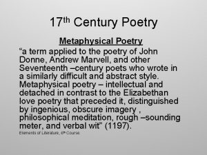 th 17 Century Poetry Metaphysical Poetry a term