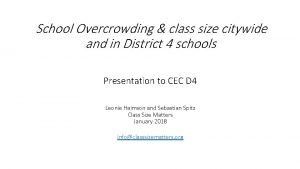 School Overcrowding class size citywide and in District