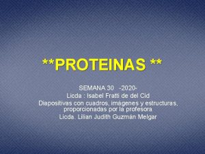 PROTEINAS SEMANA 30 2020 Licda Isabel Fratti de