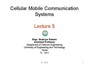 Cellular Mobile Communication Systems Lecture 5 Engr Shahryar